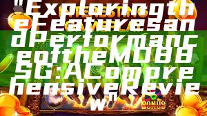 "Exploring the Features and Performance of the MD88 SG: A Comprehensive Review"